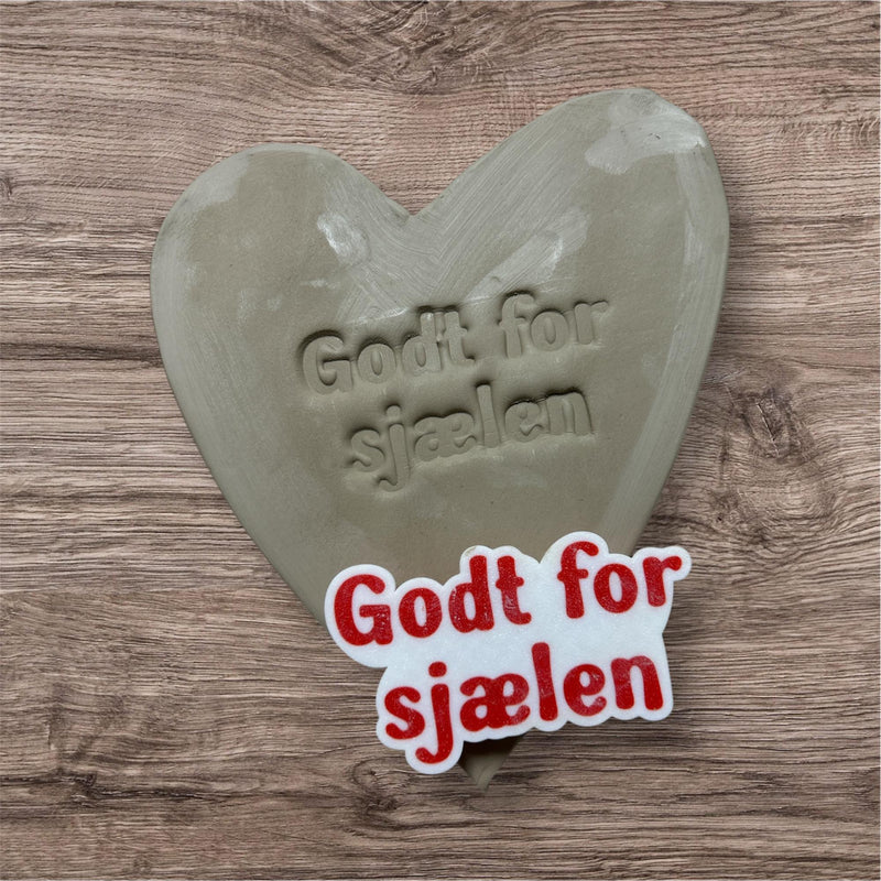 Keramik tekst - Godt for sjælen